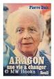 Aragon, une vie à changer Aragon, une vie à changer