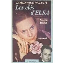 Les Clés d’Elsa, Dominique Desanti