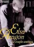 Elsa-Aragon, le couple ambigu, Dominique Desanti