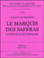 Jules de la Madel�ne: Le Marquis de Saffras