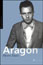 Pierre Daix: Aragon - Biographie