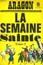 La Semaine Sainte T.2 Edition poche