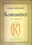 Aragon: Komunisci. Luty-wrzesien 1939