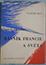 Aragon: Louis Aragon – básník Francie a světa